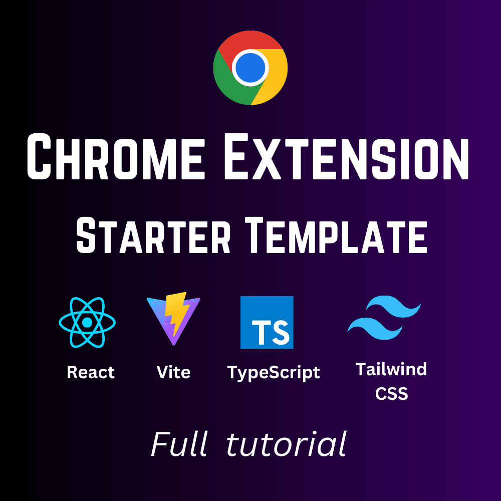 Tutorial: Chrome Extension Starter Template With React